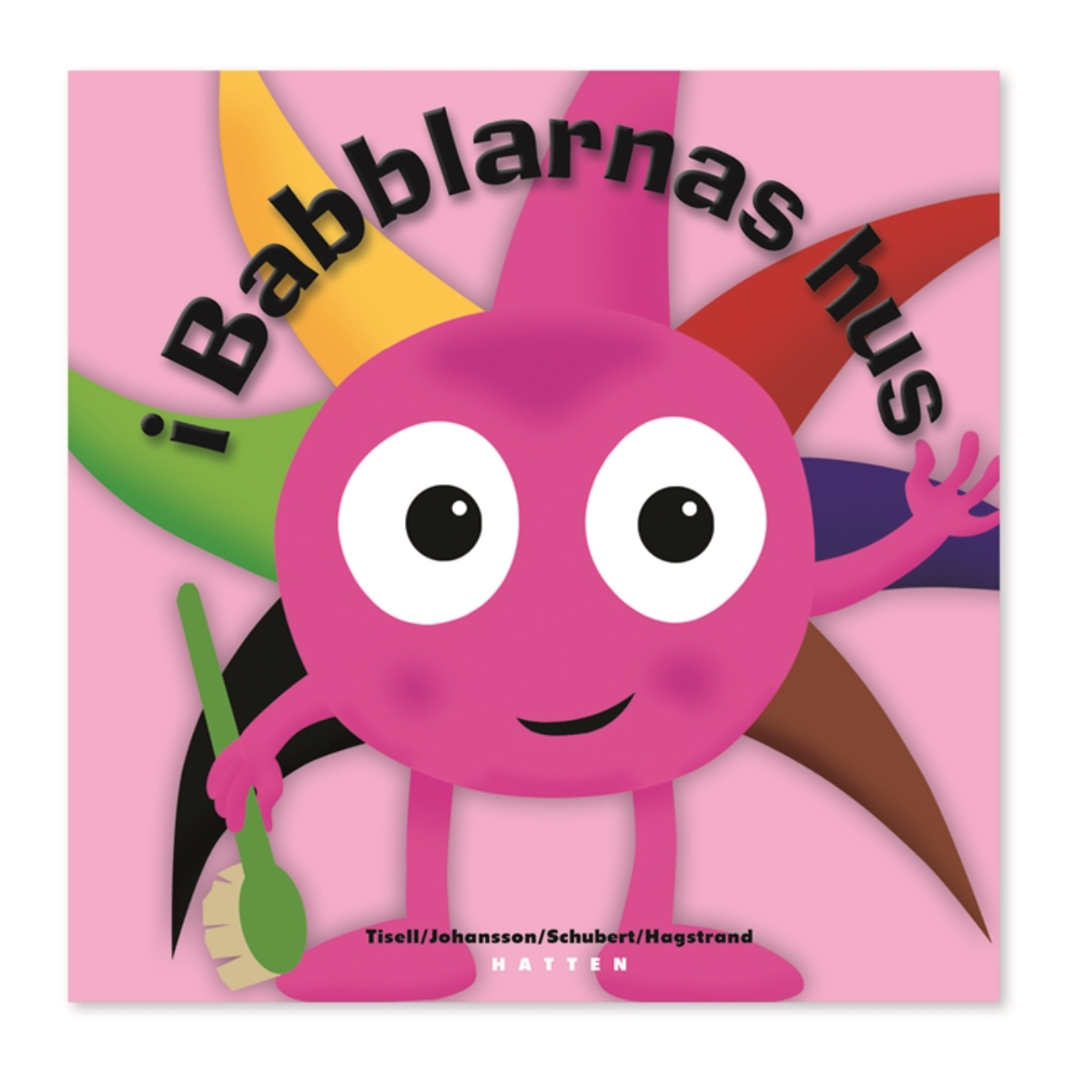 I BABBLERNAS HUS