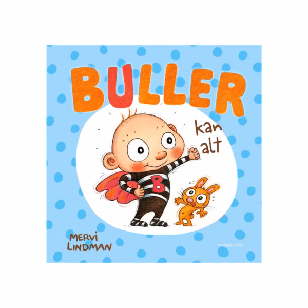 Buller kan göra allt