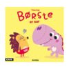Borsten är sur