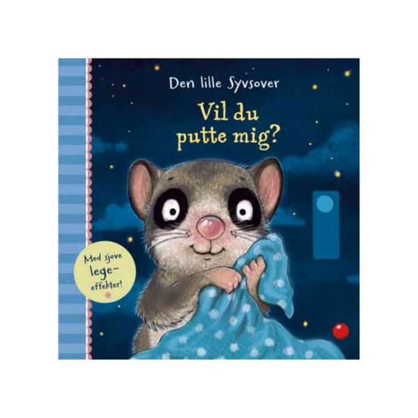 Den lille syvsover Vil du putte mig 9788776261276