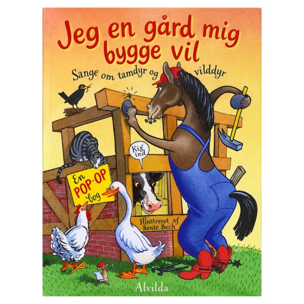 Jeg en gård mig bygge vil - Pop-up bog - Alvilda